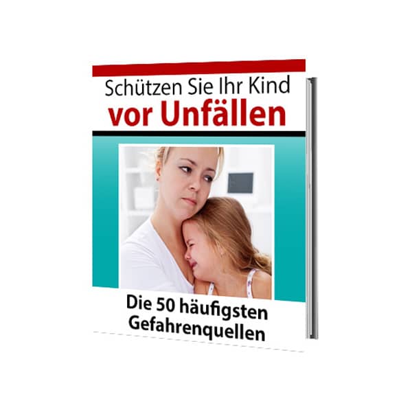 Schützen Sie Ihr Kind vor Unfällen (Bilder-eBook)
