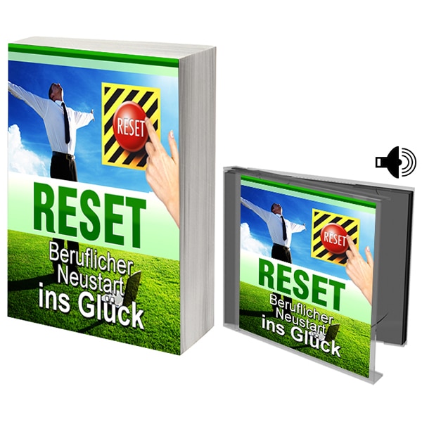 Reset - Beruflicher Neustart ins Glück